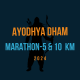 Ayodhya Dham marathon-5 &10 kM